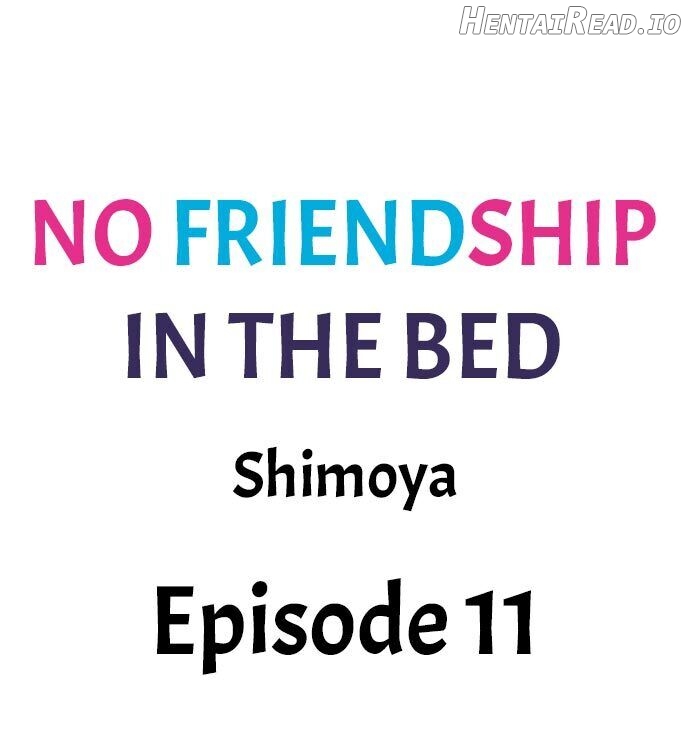 No Friendship in The Bed Chapter 11 - page 1