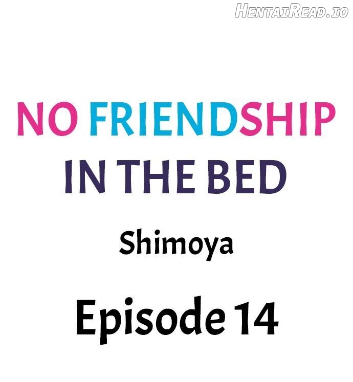 No Friendship in The Bed Chapter 14 - page 1