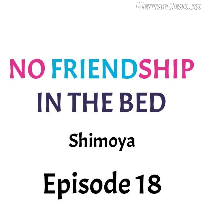 No Friendship in The Bed Chapter 18 - page 1