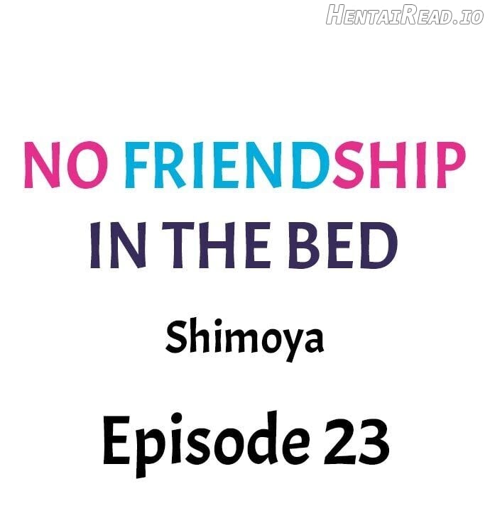 No Friendship in The Bed Chapter 23 - page 1