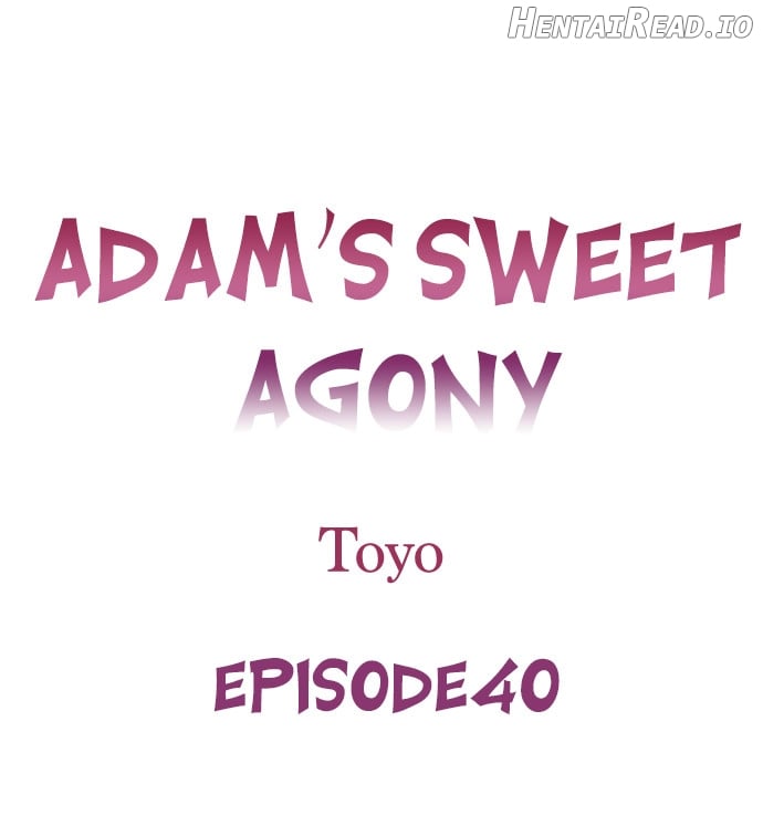 Adam’s Sweet Agony Chapter 40 - page 1