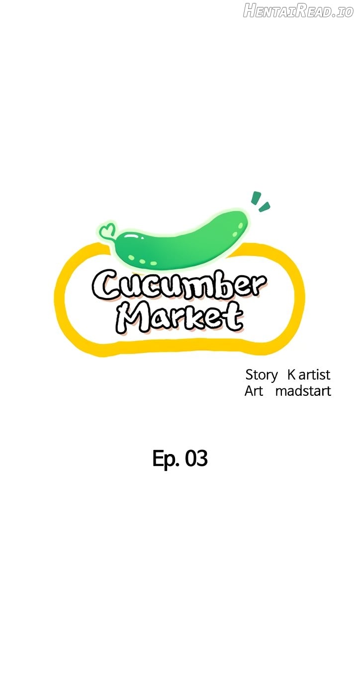 Cucumber Market Chapter 3 - page 6