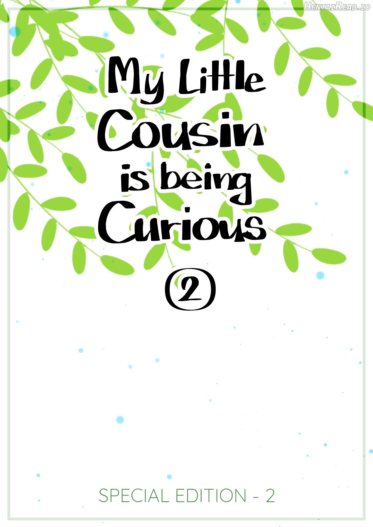 My Little Cousin Is Being Curious - Extra Chapter 2 - page 6