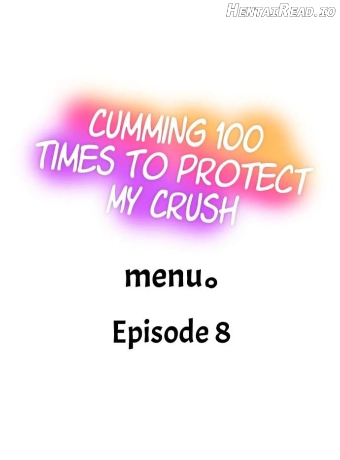 Cumming 100 Times To Protect My Crush Chapter 8 - page 1