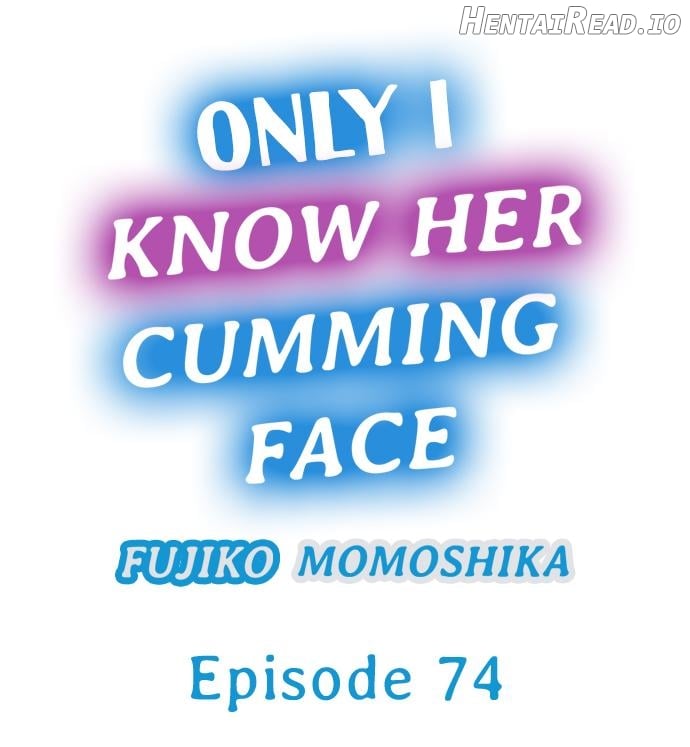 Only I Know Her Cumming Face Chapter 3 - page 156